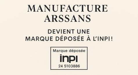 Enregistrement INPI pour la marque Manufacture Arssans
